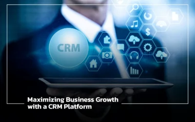 Maximizing Business Growth with a CRM Platform