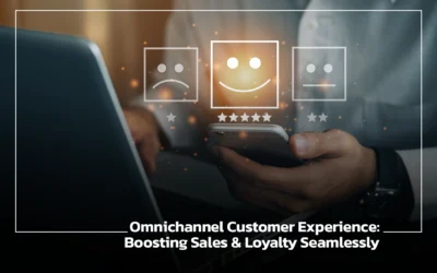 Omnichannel Customer Experience: Boosting Sales & Loyalty Seamlessly