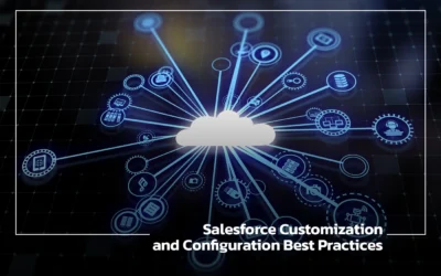 Salesforce Customization and Configuration Best Practices